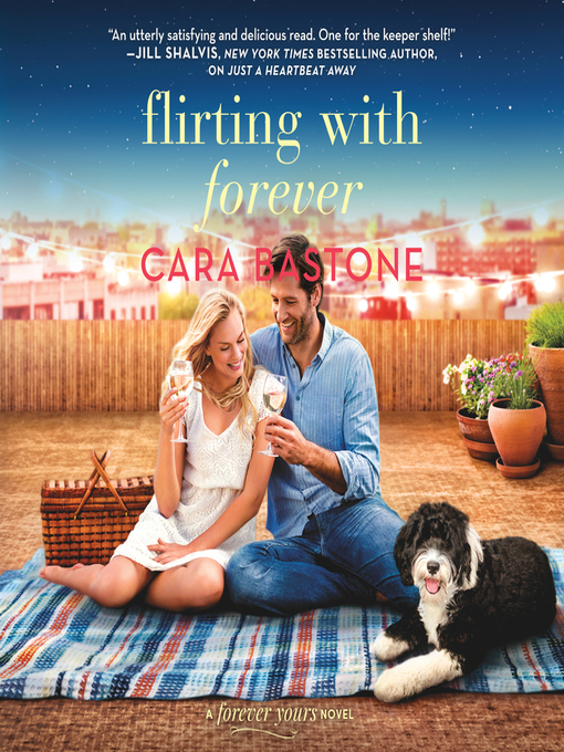 Title details for Flirting with Forever by Cara Bastone - Wait list